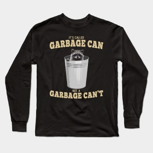 Garbage Can Long Sleeve T-Shirt